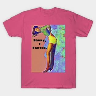 Sorry I Farted (original) T-Shirt